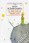 Il Piccolo Principe. Ediz. illustrata libro di Saint-Exupéry Antoine de