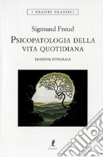 Psicopatologia della vita quotidiana. Ediz. integrale libro