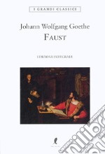 Faust. Ediz. integrale libro