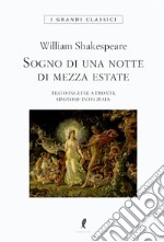 Il sogno di una notte di mezza estate. Testo inglese a fronte. Ediz. integrale libro