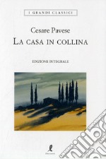 La casa in collina. Ediz. integrale libro