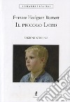 Il piccolo Lord libro di Burnett Frances H.