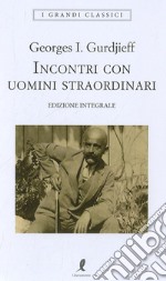 Incontri con uomini straordinari libro