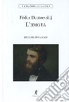L'idiota libro di Dostoevskij Fëdor