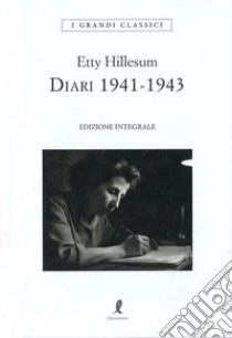 Diari 1941-1943 - Etty Hillesum - Libro Edizioni Theoria 2023, Futuro  anteriore