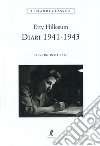 Diario 1941-1943 libro di Hillesum Etty
