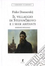 Il villaggio di Stepàncikovo libro