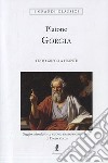 Gorgia. Testo greco a fronte libro di Platone