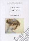 Juvenilia. Ediz. integrale libro di Austen Jane Poledrelli S. (cur.)