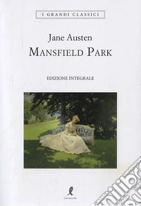 Mansfield Park. Ediz. integrale