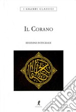 Il Corano. Ediz. integrale