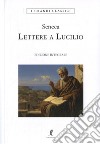 Lettere a Lucilio libro di Seneca Lucio Anneo Gremignai M. (cur.)