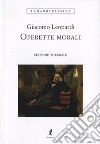 Operette morali. Ediz. integrale libro