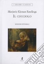 Il cucciolo. Ediz. integrale libro