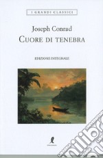 Cuore di Tenebra. Ediz. integrale libro