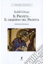 Il profeta-Il giardino del profeta. Ediz. integrale libro