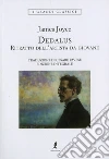Dedalus. Ritratto dell'artista da giovane libro