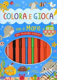 Colora e gioca con il mare. Con 8 pennarelli