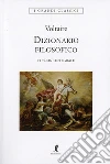Dizionario filosofico. Ediz. integrale libro