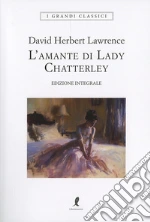 L'amante di lady Chatterley. Ediz. integrale libro