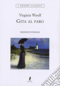Gita al faro. Ediz. integrale