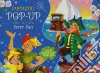 Peter Pan. Libro pop-up. Ediz. a colori