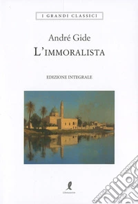 L'immoralista. Ediz. integrale libro