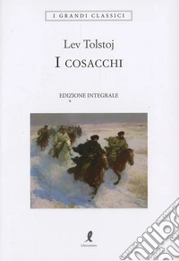 I cosacchi. Ediz. integrale libro