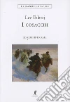 I cosacchi. Ediz. integrale libro