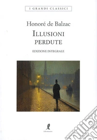 Le illusioni perdute libro