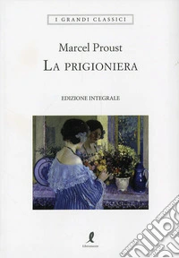 La prigioniera. Ediz. integrale