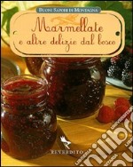 Marmellate e altre delizie del bosco. Ediz. illustrata libro