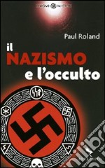 Il Nazismo e l'occulto