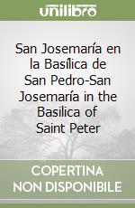 San Josemaría en la Basílica de San Pedro-San Josemaría in the Basilica of Saint Peter libro