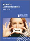 Manuale di gastroenterologia. Logopedisti. Ediz. illustrata libro