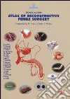 Atlas of reconstructive penile surgery. Ediz. illustrata libro