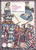 Carmina cantabrigensia. Il canzoniere di Cambridge. Testo latino a fronte libro