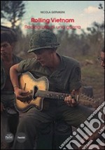 Rolling Vietnam. Radiografia di una guerra