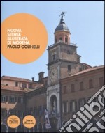 Nuova storia illustrata di Modena. Ediz. illustrata libro