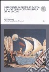 Intercessor rainerius ad patrem. Il santo di una città marinara del XII secolo libro