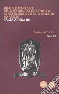 Luoghi e traiettorie della sociabilità ottocentesca: la costruzione del ceto dirigente ad Arezzo