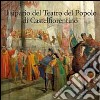 Il sipario storico del teatro del popolo di Castelfiorentino. Ediz. illustrata libro