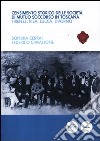 Censimento storico delle società di mutuo soccorso in Toscana. Firenze, Pisa, Lucca, Livorno. Con CD-ROM libro