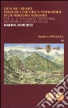 L'Alta Val Tanaro. Modalità e percorsi di costruzione di un territorio montano. Vol. 2: Le peculiarità territoriali, fra storie e leggende locali libro