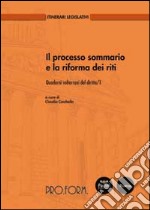 Il processo sommario e la riforma dei riti. Quaderni volterrani del diritto libro