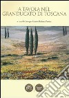 A tavola nel granducato di Toscana libro