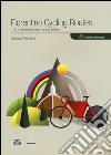 Florentine cycling routes. 19+1 itineraries for racing bikes libro