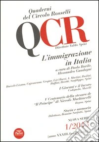 QCR. Quaderni del Circolo Fratelli Rosselli (2013). Vol. 1: L'immigrazione in Italia libro