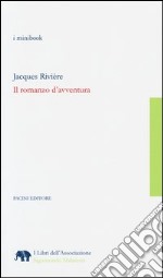 Il romanzo d'avventura libro