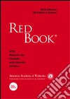 Red Book 2012. 29º rapporto del Comitato sulle malattie infettive libro
